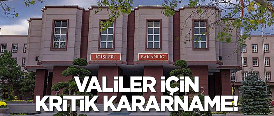 Valiler kararnamesinin eli kulağında