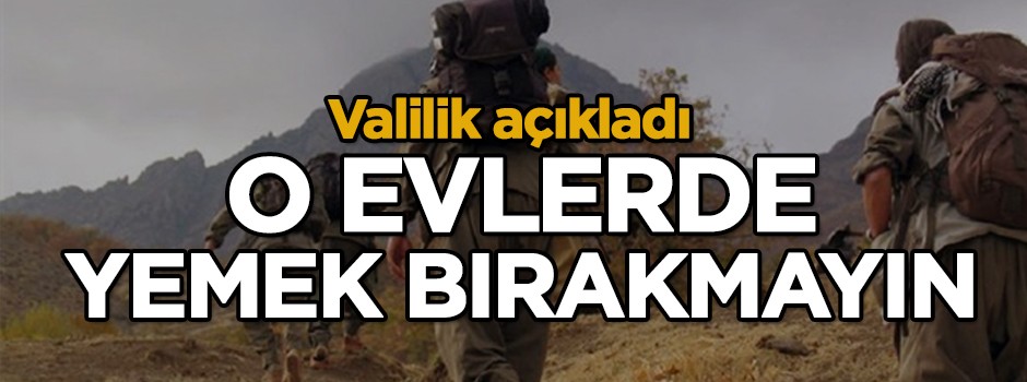 Valilik açıkladı: O evlerde yemek bırakmayın