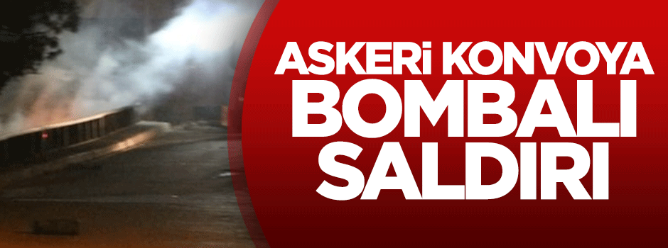 Van'da askeri konvoya bombalı saldırı