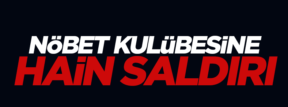 Van'da nöbet kulübesine silahlı saldırı