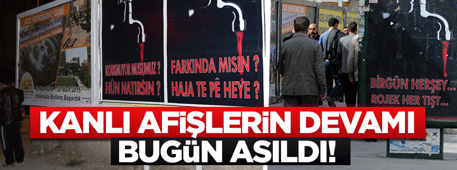 Van'daki afişlerin devamı asıldı
