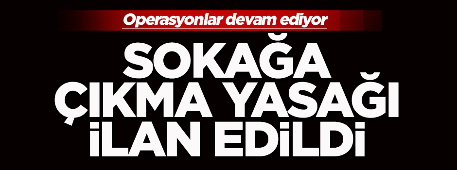 Varto'da sokağa çıkma yasağı