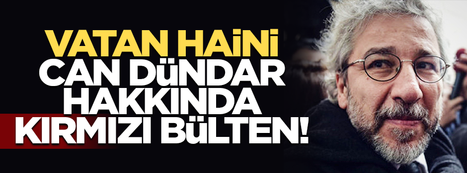 Can Dündar ve İlhan Tanır hakkında 'kırmızı bülten' kararı