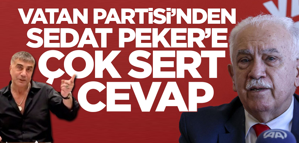 Vatan Partisi’nden Sedat Peker’e cevap