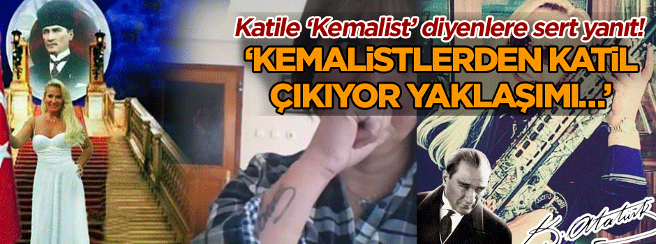 Vatan Şaşmaz’ın katiline ‘Kemalist’ diyenlere sert yanıt! ‘Kemalistlerden katil çıkıyor yaklaşımı…’