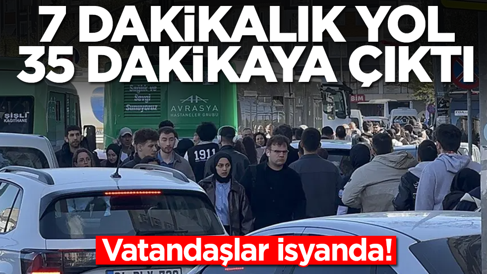 Vatandaş isyanda: 7 dakikalık yol 35 dakikaya çıktı