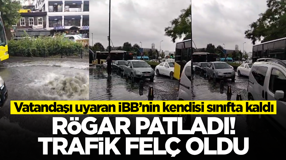 Vatandaşı uyaran İBB’nin kendisi sınıfta kaldı: Rögar patladı, trafik felç oldu