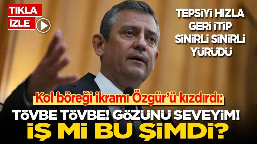 Vatandaşın kol böreği ikramı Özgür’ü kızdırdı: Tövbe tövbe! Gözünü seveyim! İş mi bu şimdi?