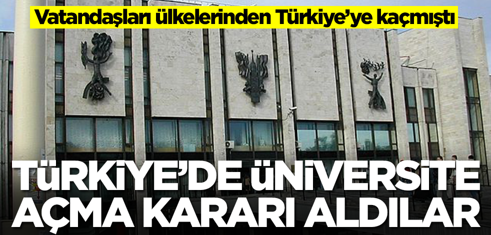 Vatandaşları Türkiye’ye kaçmıştı! Türkiye'de üniversite açma kararı aldılar