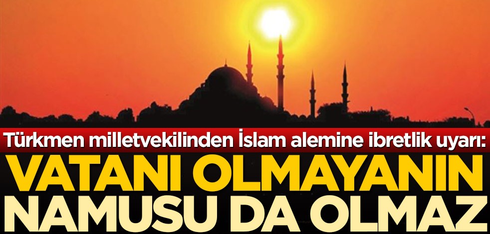 Vatanı olmayanın namusu da olmaz