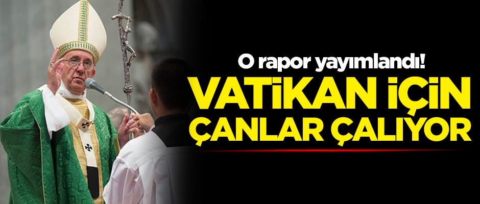 Vatikan için çanlar çalışıyor! Çocuk tacizlerinde inanılmaz artış