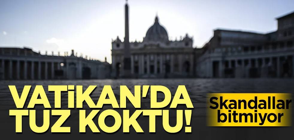 Vatikan'da tuz koktu! Skandallar bitmiyor