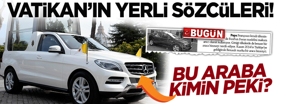 Vatikan’ın yerli sözcüleri!