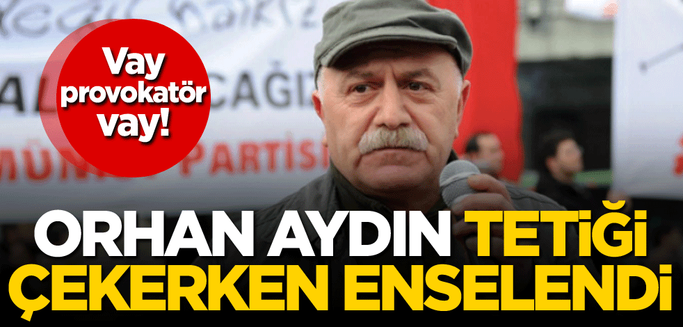 Vay provokatör vay! Orhan Aydın tetiği çekerken enselendi