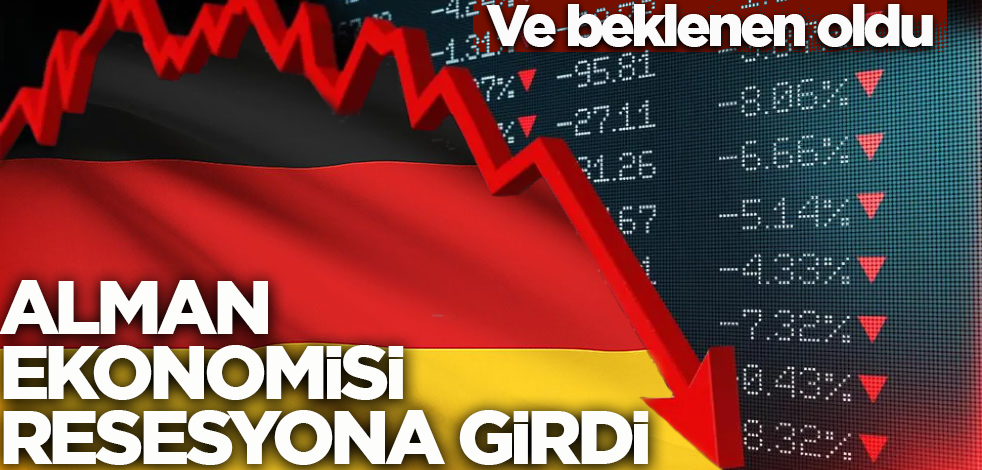 Ve beklenen oldu! Alman ekonomisi resesyona girdi