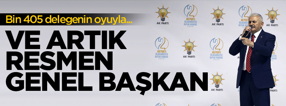 Ve Binali Yıldırım genel başkan