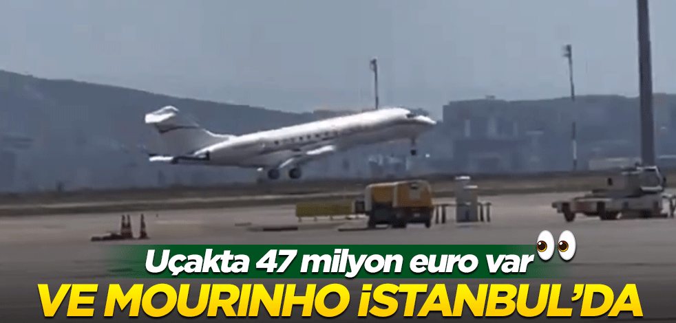 Ve Mourinho İstanbul'da!