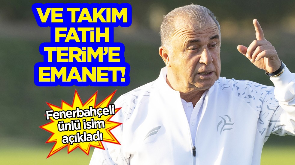 Ve takım Fatih Terim’e emanet! İmparator sonunda geri dönüyor: Fenerbahçeli isim açıkladı