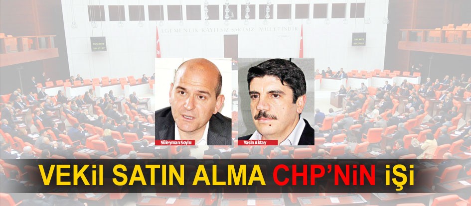 Vekil satın alma CHP’nin işi