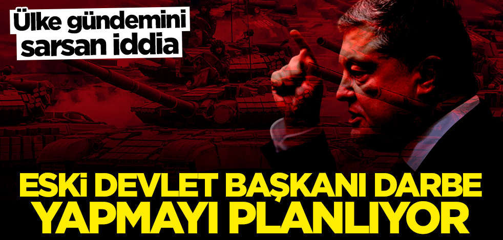 Vekilden ülke gündemini sarsan sözler: Eski devlet başkanı darbe yapmayı planlıyor