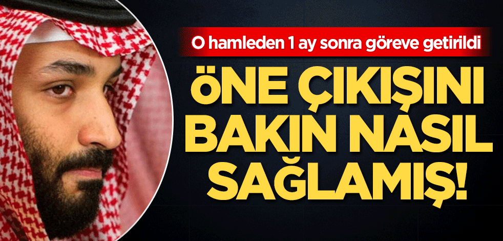 Veliaht Prens Selman, Kraliyet ailesinde öne çıkışını bakın nasıl sağlamış!