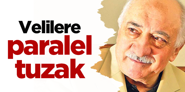 Velilere paralel tuzak