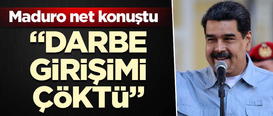 Venezuela Devlet Başkanı Nicolas Maduro: Venezuela'daki darbe girişimi çöktü