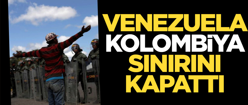 Venezuela, Kolombiya sınırını kapattı