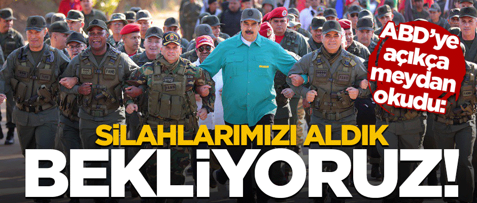 Venezuela ordusu ABD'ye meydan okudu: Silahlarımızı aldık bekliyoruz