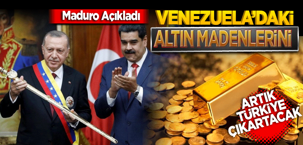 Venezuela'da altın ve madenlerini Türkiye çıkartacak