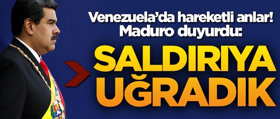 Venezuela'da hareketli anlar! Maduro 'saldırıyı' açıkladı