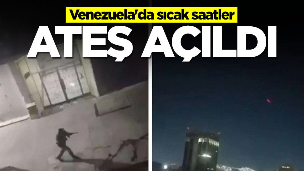 Venezuela'da sıcak saatler: Ateş açıldı