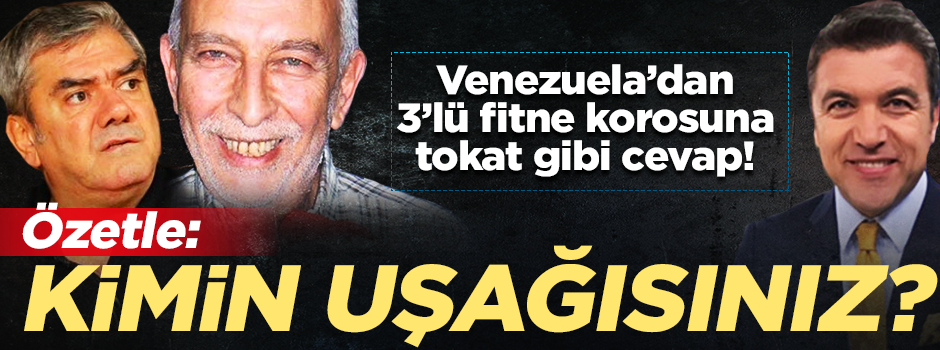 Venezuela'dan 3’lü fitne korosuna tokat gibi cevap: Hangi taraftasınız?