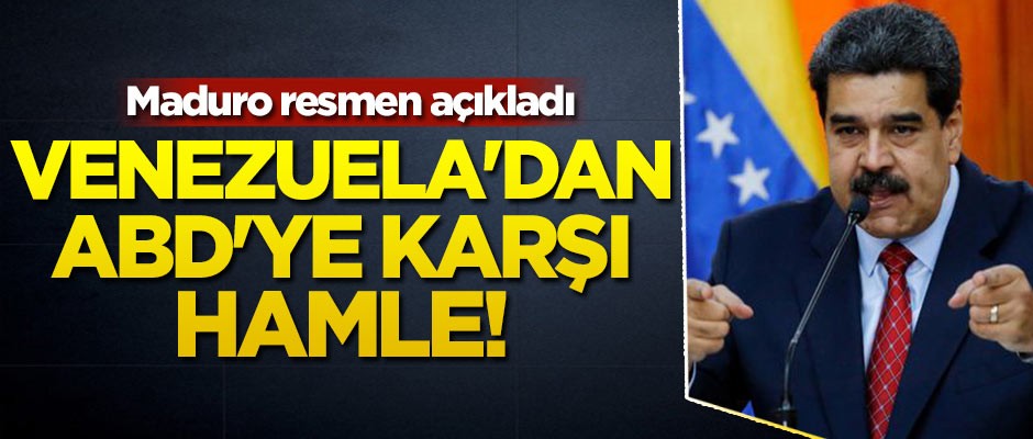 Venezuela'dan ABD'ye karşı hamle
