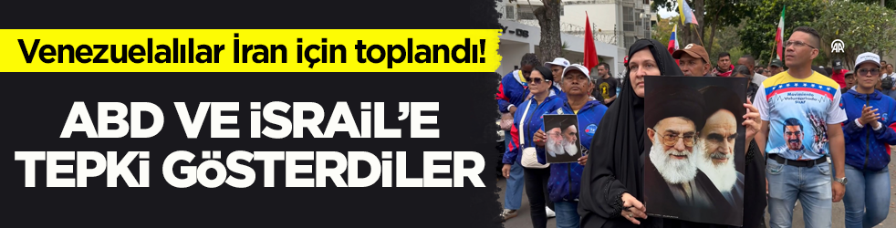Venezuelalılar İran için toplandı! ABD ve İsrail’e tepki gösterdiler