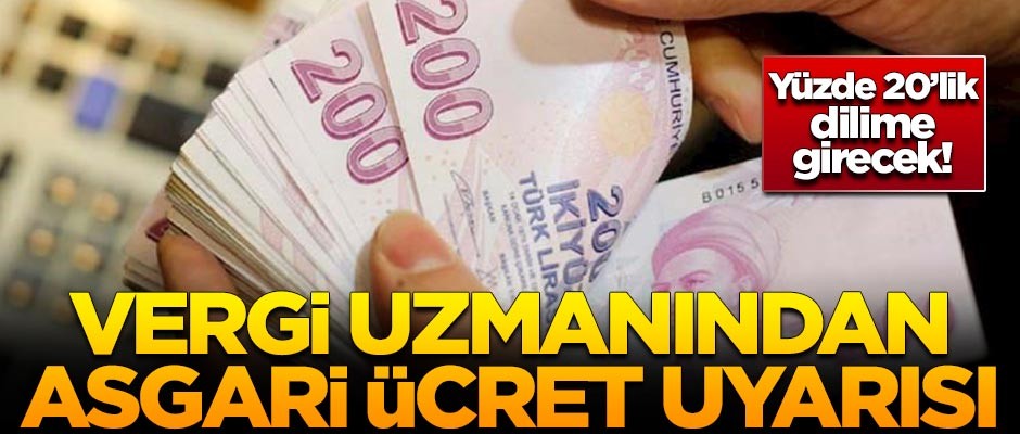 Vergi uzmanından asgari ücret uyarısı!