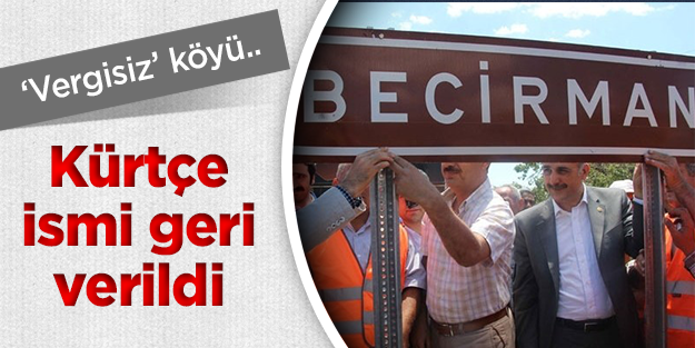 Vergisiz Köyü'ne Kürtçe ismi geri verildi