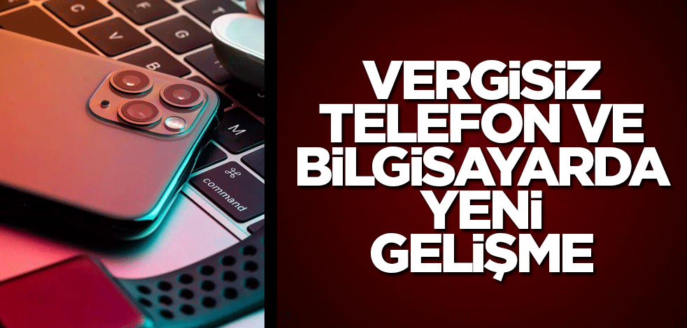 Vergisiz telefon ve bilgisayarda yeni gelişme!
