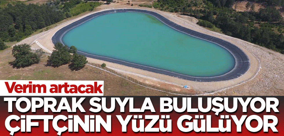 Verim artacak! Toprak suyla buluşuyor, çiftçinin yüzü gülüyor