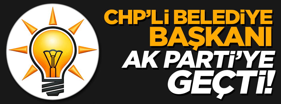Vezirhan ilçesi belediye başkanı AK Parti'ye geçti