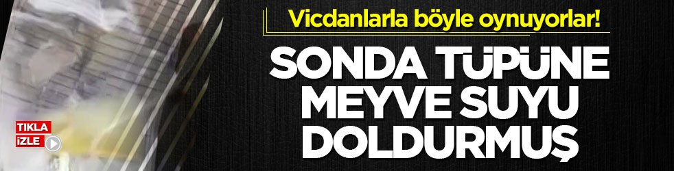 Vicdanlarla böyle oynuyorlar! Sonda tüpüne meyve suyu doldurmuş
