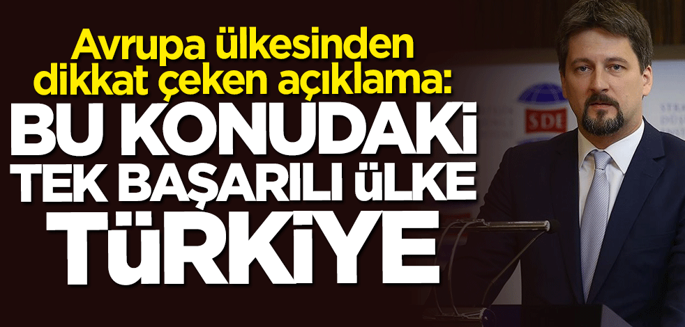 Viktor Matis: Bu konudaki tek başarılı ülke Türkiye