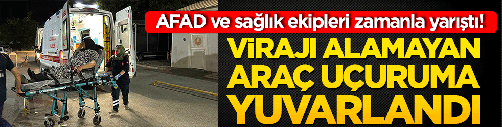 Virajı alamayan araç uçuruma yuvarlandı: 4 yaralı!