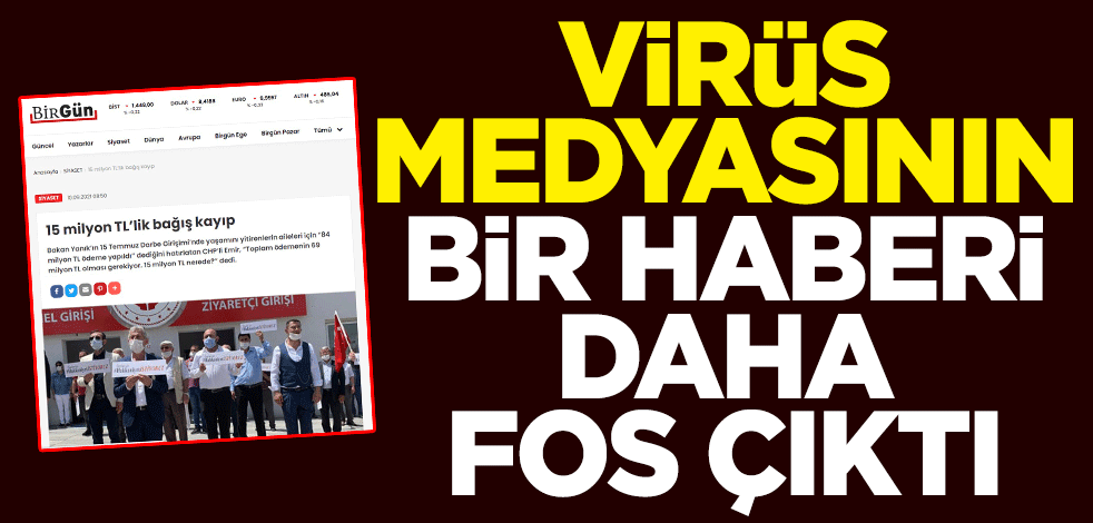 Virüs medyasının bir haberi daha fos çıktı