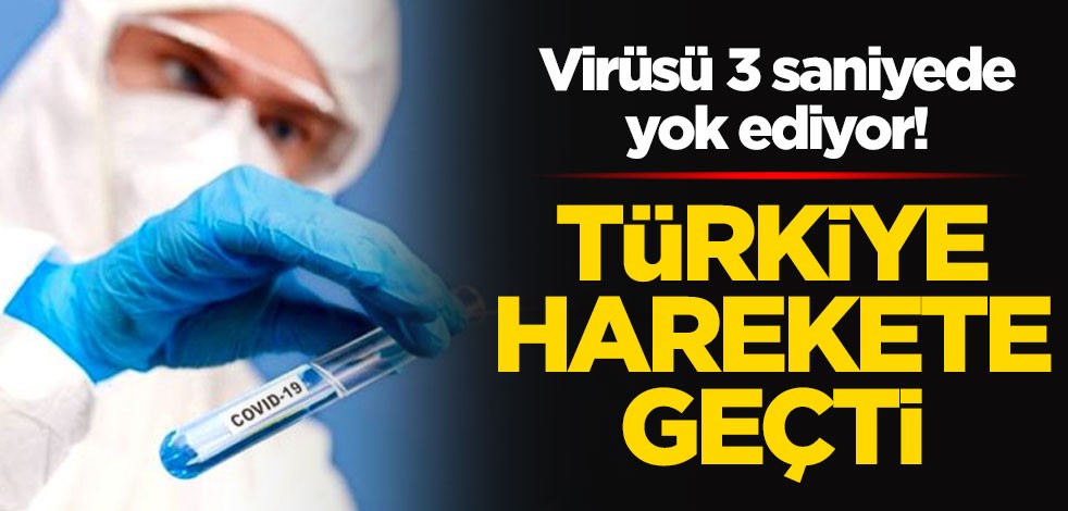 Virüsü 3 saniyede yok eden milli tedavi yöntemi için harekete geçildi