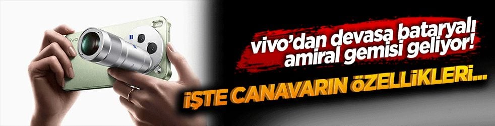 Vivo’dan devasa bataryalı amiral gemisi geliyor! İşte canavarın özellikleri...