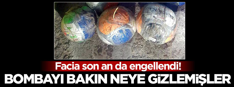 Voleybol topu içinde bomba! Facia önlendi