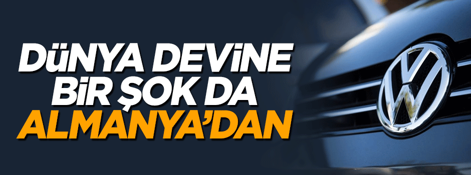 Volkswagen’e bir kötü haber de Almanya'dan