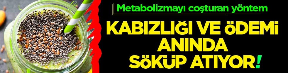  Vücuttaki yağı, kabızlığı ve ödemi anında söküp atıyor: Gece yatmadan önce etkili oluyor