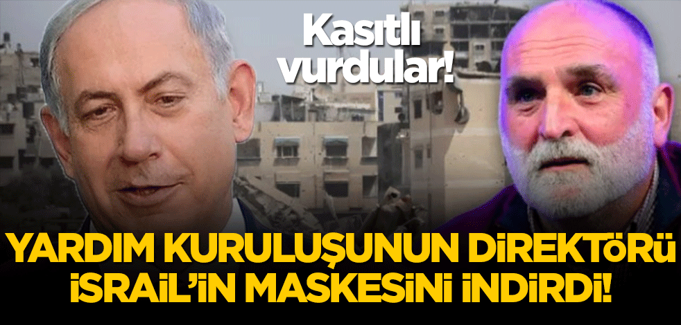 Vurulan yardım kuruluşunun direktörü Jose Andres İsrail'in maskesini indirdi ''Kasıtlı vurdular''!